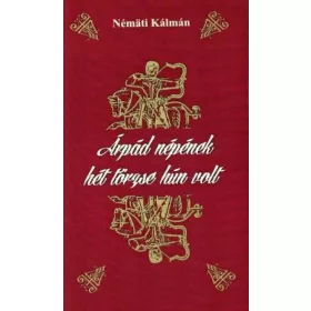 Árpád népének hét törzse hún volt