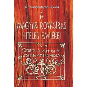 A magyar rovásírás hiteles emlékei