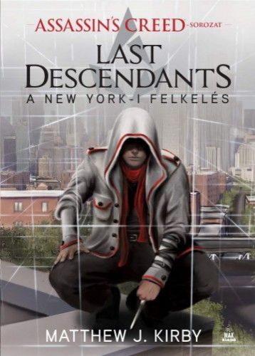 Assassin's Creed: Last Descendants - A New York-i felkelés