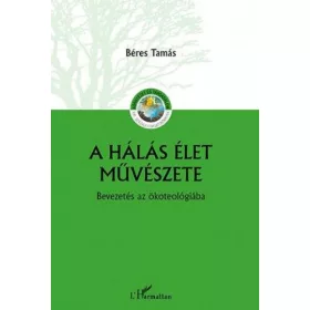   A hálás élet művészete – Bevezetés az ökoteológiába