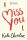 Miss You