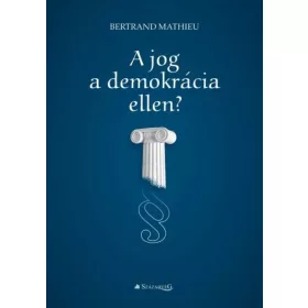 A jog a demokrácia ellen?
