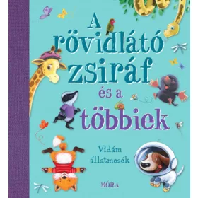 A rövidlátó zsiráf és a többiek
