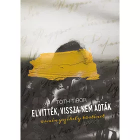 Elvitték, vissza nem adták