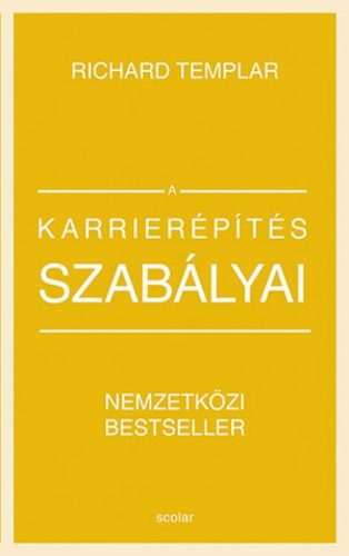 A karrierépítés szabályai (bővített, átdolgozott kiadás)