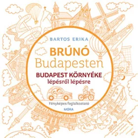  Budapest környéke lépésről lépésre - Brúnó Budapesten 6.