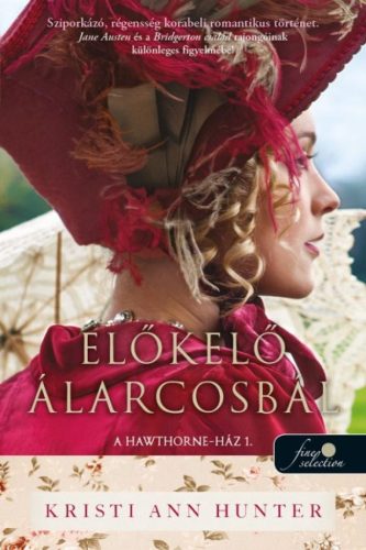 Előkelő álarcosbál (A Hawthorne-Ház 1.) - Önállóan is olvasható!