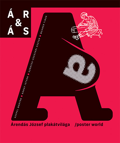 ÁR&ÁS Árendás József plakátvilága