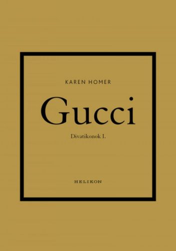 Gucci - Divatikonok I.