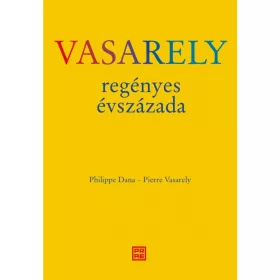 Vasarely regényes évszázada