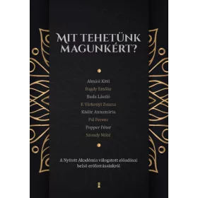 Mit tehetünk magunkért?