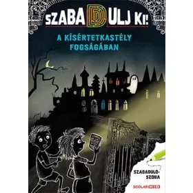 A kísértetkastély fogságában
