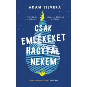 Csak emlékeket hagytál nekem