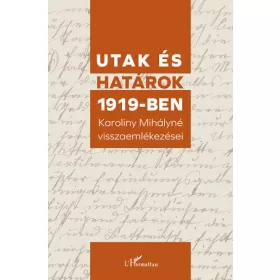 Utak és határok 1919-ben