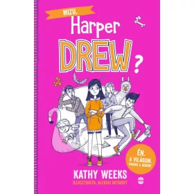 Mizu, Harper Drew? - Én. A világom. Dráma a köbön!