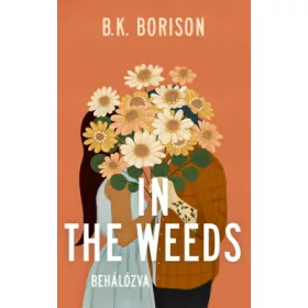 Lovelight Farm 2. – In the Weeds – Behálózva