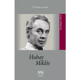 Hubay Miklós - kismonográfia