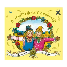 A madárijesztők esküvője