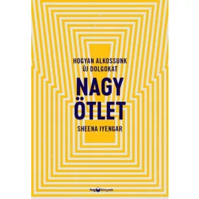 Nagy ötlet - Hogyan alkossunk új dolgokat