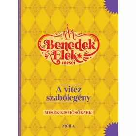 A vitéz szabólegény - Benedek Elek meséi