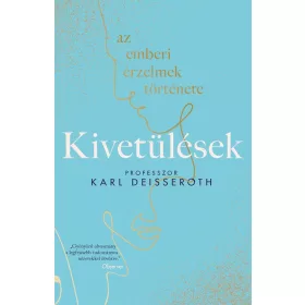 Kivetülések: az emberi érzelmek története