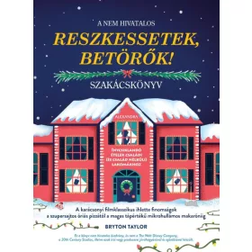 A nem hivatalos Reszkessetek, betörők! szakácskönyv