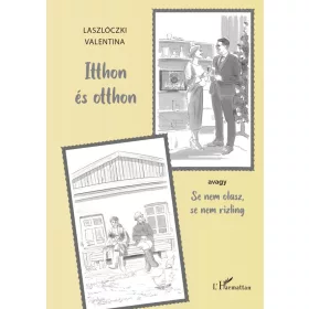 Itthon és otthon: avagy Se nem olasz, se nem rizling