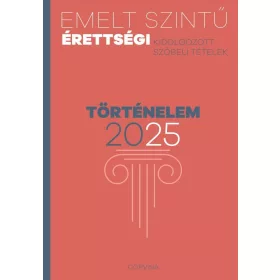 Emelt szintű érettségi - történelem 2025