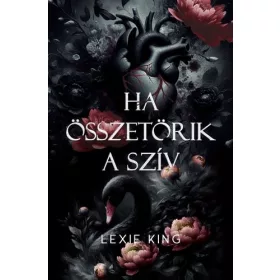   Ha összetörik a szív - Fekete szív 1. - Éldekorált kiadás