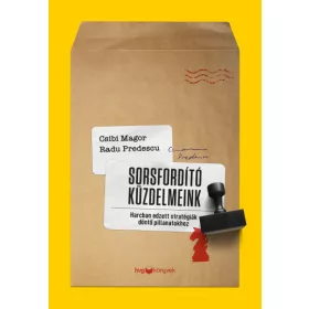 Sorsfordító küzdelmeink