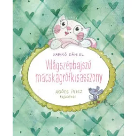 Világszépbajszú Macskagrófkisasszony