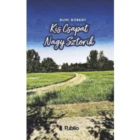 Kis Csapat Nagy Sztorik