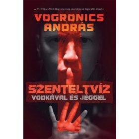 Szenteltvíz vodkával és jéggel [2. kiadás]