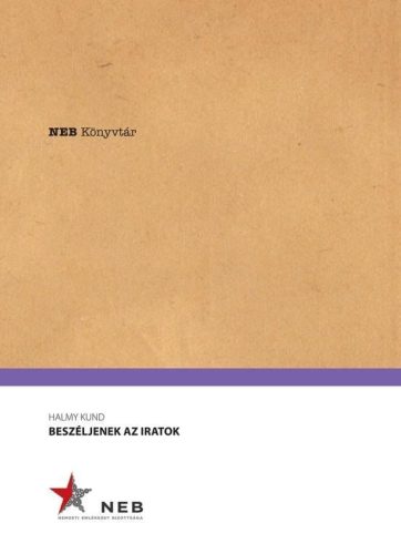 Beszéljenek az iratok