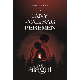 A lány a valóság peremén I. - Az alagút