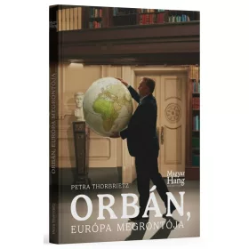 Orbán, Európa megrontója