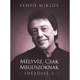 Mélyvíz csak megúszóknak - Idézőjel 2.