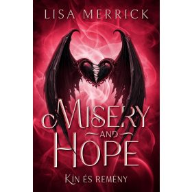 Misery and Hope - Kín és Remény