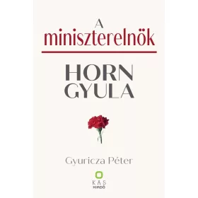 A miniszterelnök - Horn Gyula