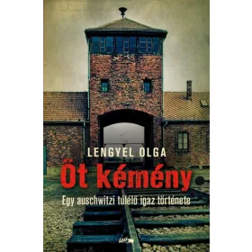 Öt kémény - Egy auschwitzi túlélő igaz története