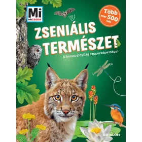   Mi MICSODA - Zseniális természet - A honos élovilág szuperképességei