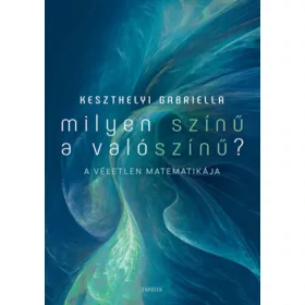 Milyen színű a valószínű? - A véletlen matematikája