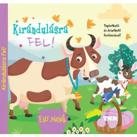   Kirándulásra fel! - Tapintható és érinthető farkincával!