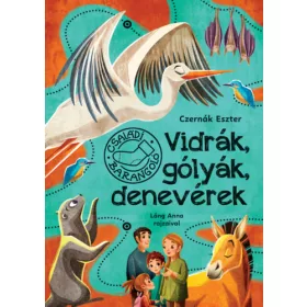 Vidrák, gólyák, denevérek - Családi barangoló 1.