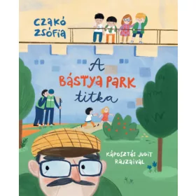 A Bástya park titka