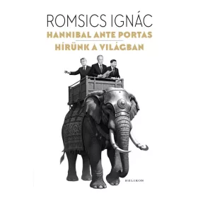 Hannibal ante portas – Hírünk a világban
