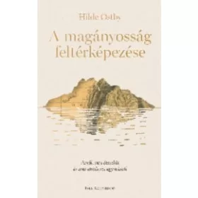   A magányosság feltérképezése - Arról, ami összeköt és ami elválaszt egymástól