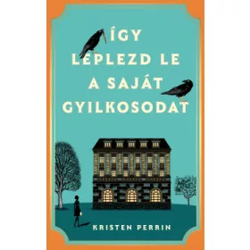 Így leplezd le a saját gyilkosodat