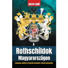 A Rothschildok Magyarországon