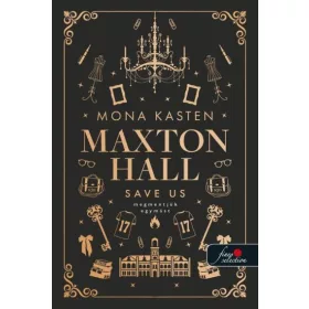 Save Us – Megmentjük egymást - Maxton Hall 3.